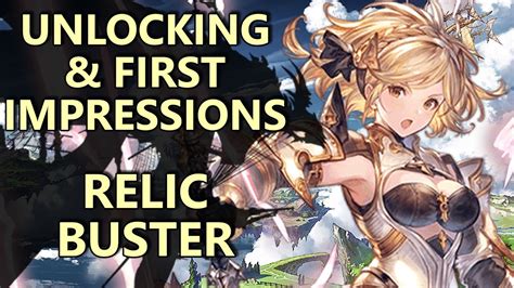 relic buster extended mastery|[Granblue Fantasy] Unlocking and First Impressions: .